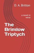 The Brimlow Triptych: a novel in verse