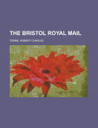 The Bristol Royal Mail