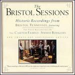 The Bristol Sessions: Historic Recordings From Bristol, Tennessee - Various Artists