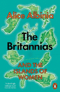 The Britannias: And the Islands of Women
