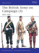 The British Army on Campaign (3): 1856-81
