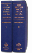 The British Book Trade, 1475-1890: A Bibliography - Howard-Hill, T H