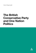 The British Conservative Party and One Nation Politics