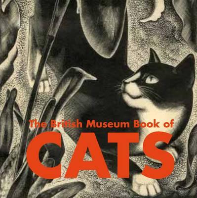 The British Museum Book of Cats - Clutton-Brock, Juliet
