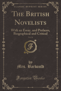 The British Novelists, Vol. 24: With an Essay, and Prefaces, Biographical and Critical (Classic Reprint)