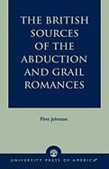 The British Sources of the Abduction and Grail Romances