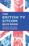 The British TV Sitcom Quiz Book