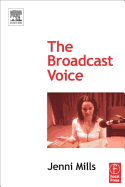 The Broadcast Voice - Mills, Jenni