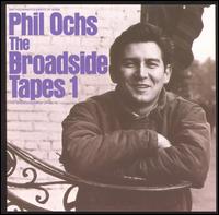 The Broadside Tapes 1 - Phil Ochs