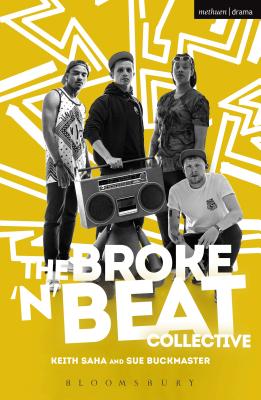 The Broke 'n' Beat Collective - Saha, Keith, and Buckmaster, Sue