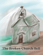 The Broken Church Bell