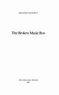 The Broken Music Box