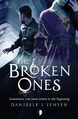 The Broken Ones: Prequel to the Malediction Trilogy - Jensen, Danielle L., and Stone, Steve (Cover design by)