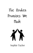 The Broken Promises We Made