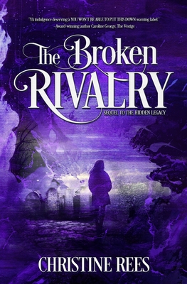 The Broken Rivalry - Rees, Christine