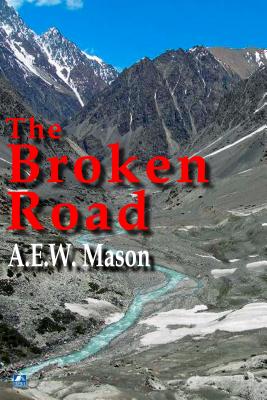 The Broken Road - Mason, A.E.W.