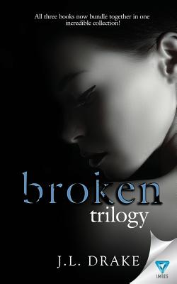 The Broken Trilogy: Books 1-3 - Drake, J L