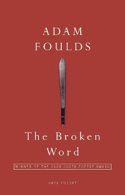 The Broken Word - Foulds, Adam