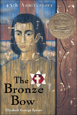 The Bronze Bow - Speare, Elizabeth George