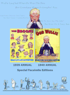 The Broons/Oor Wullie: Facsimile Edition of the First Ever Broon and Oor Wullie Annuals