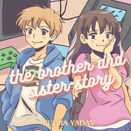 The brother and sister - story: a story of a gaming champion and the queen of the kingdom of toy