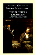 The Brothers Karamazov: A Novel in Four Parts and an Epilogue - Dostoevsky, Fyodor Mikhailovich, and Dostoyevsky, Fyodor, and McDuff, David (Translated by)