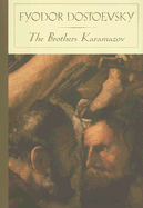 The Brothers Karamazov - Dostoevsky, Fyodor Mikhailovich, and Garnett, Constance (Translated by), and Jaanus, Maire (Introduction by)
