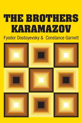 The Brothers Karamazov - Dostoyevsky, Fyodor, and Garnett, Constance (Translated by)