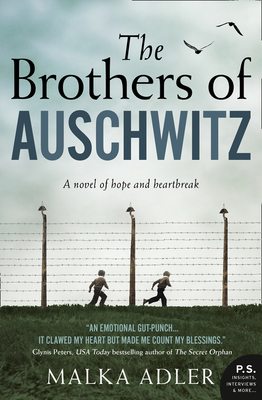 The Brothers of Auschwitz - Adler, Malka, and Canin, Noel (Translated by)