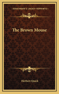 The Brown Mouse