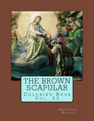 The Brown Scapular Coloring Book - Windeatt, Mary Fabyan