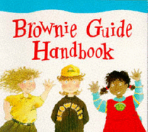 The Brownie Guide Handbook - Neilands, Lynda (Revised by), and Thompson, Arthur (Revised by)