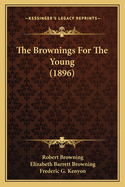 The Brownings for the Young (1896)