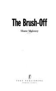 The Brush-off