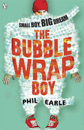 The Bubble Wrap Boy: Discover the timeless classroom classic