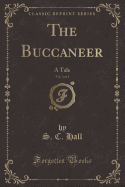 The Buccaneer, Vol. 3 of 3: A Tale (Classic Reprint)