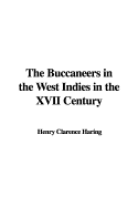 The Buccaneers in the West Indies in the XVII Century