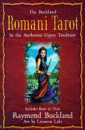 The Buckland Romani Tarot: In the Authentic Gypsy Tradition - Buckland, Raymond, and Lake, Lissanne (Illustrator)