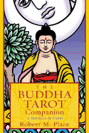 The Buddha Tarot Companion: A Mandala of Cards