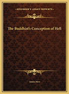 The Buddhist's Conception of Hell