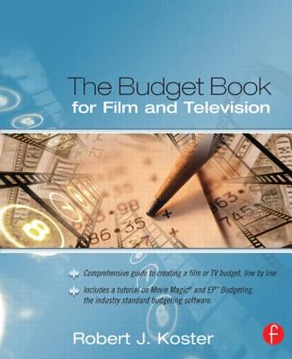 The Budget Book for Film and Television - Koster, Robert