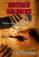 The Buffalo Soldiers: The Story of South Africa's 32-Battalion 1975 - 1993