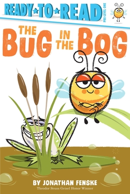 The Bug in the Bog: Ready-To-Read Pre-Level 1 - 
