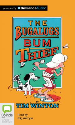 The Bugalugs Bum Thief - Winton, Tim, and Wemyss, Stig (Read by)