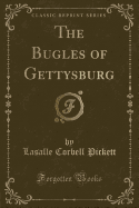 The Bugles of Gettysburg (Classic Reprint)