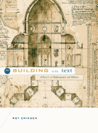 The Building in the Text: Alberti to Shakespeare and Milton