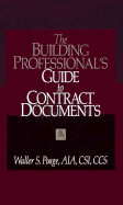 The Building Professional's Guide to Contract Documents