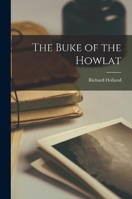 The Buke of the Howlat - Holland, Richard