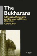The Bukharans: A Dynastic, Diplomatic, and Commercial History, 1550-1702
