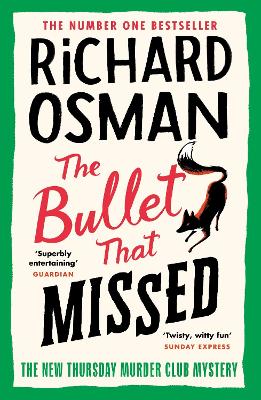 The Bullet That Missed: (The Thursday Murder Club 3) - Osman, Richard